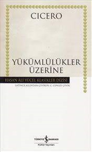 Yükümlülükler Üzerine _ Marcus Tullius Cicero