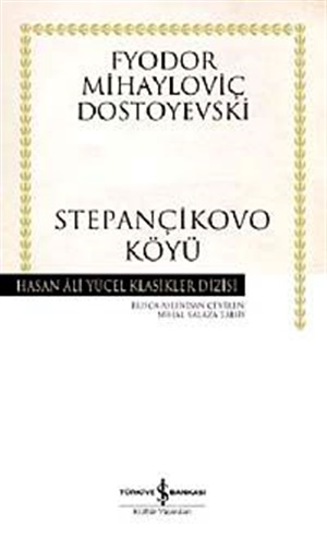 Stepançikovo Köyü _ Fyodor Mihayloviç Dostoyevski