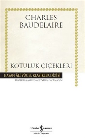 Kötülük Çiçekleri _ Charles Baudelaire