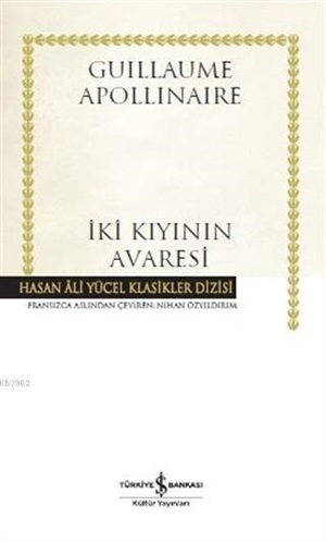 İki Kıyının Avaresi (Ciltli) _ Guillaume Apollinaire