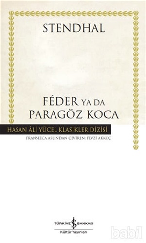 Feder Ya Da Paragöz Koca _ Marie-Henri Beyle Stendhal