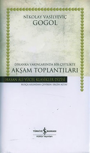 Dikanka Yakınlarında Bir Çiftlikte Akşam Toplantıları _ Nikolay Vasilyeviç Gogol