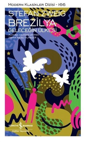 Brezilya - Geleceğin Ülkesi _ Stefan Zweig