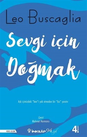 Sevgi İçin Doğmak _ Leo Buscaglia