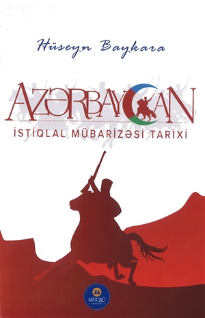 Azərbaycan istiqlal mübarizəsi tarixi