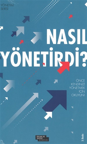 Nasıl yönetirdi