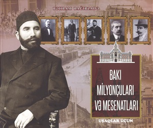 Bakı milyonçuları və mesenatları