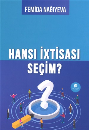 Hansı ixtisası seçim?