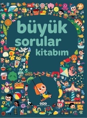 Büyük Sorular Kitabım_ Sandra Lebrun et  Loic Audrain