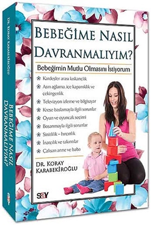 Bebeğime Nasıl  Davranmalıyım