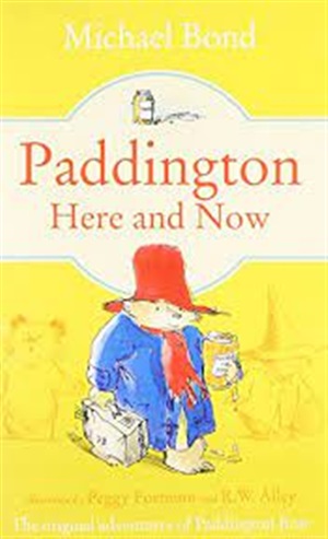 PADDINGTON HERE AND NOW