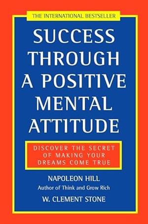 SUCCESS THROUGH POSITIVE MENTAL ATTITUDE