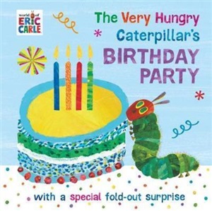 The Very Hungry Caterpillar's Birthday Party