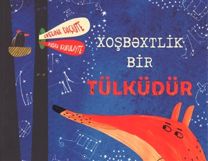 Xoşbəxtlik bir tülküdür (Evelina Daçiute)