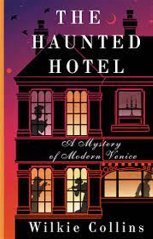 The Haunted Hotel: A Mystery of Modern Venice