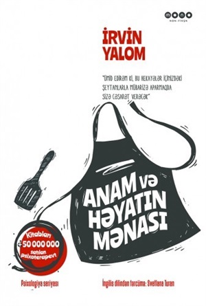 Anam və həyatın mənası – İ.Yalom