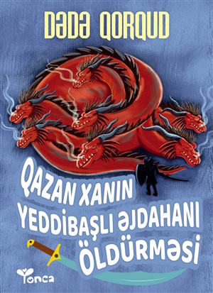 Qazan Xanın yeddi başlı əjdahanı oldürməsi