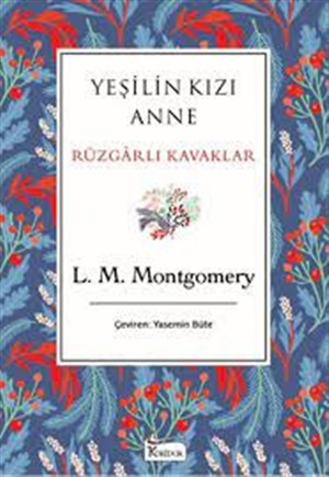 Yeşilin Kızı Anne - Rüzgarlı Kavaklar (Bez Ciltli)