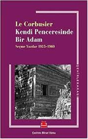 Kendi Penceresinde Bir Adam