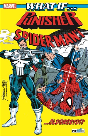 What If? Punisher Spider-man'i Öldürseydi?