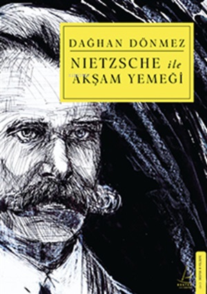 Nietzsche ile Akşam Yemeği