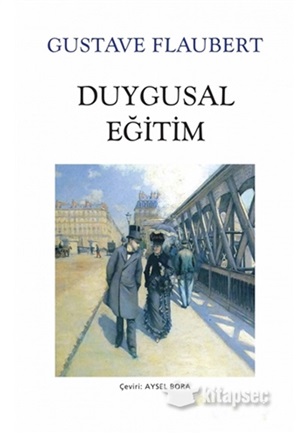 DUYGUSAL EĞİTİM (YENİ BEYAZ KAPAK)