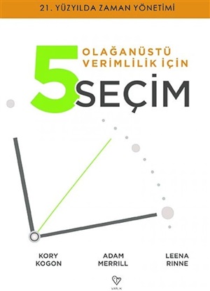 Olağanüstü Verimlilik İçin 5 Seçim