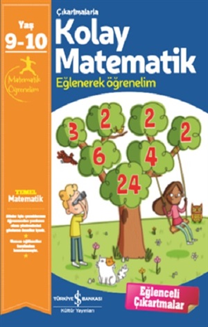 ÇIKARTMALARLA KOLAY MATEMATİK 9-10 YAŞ