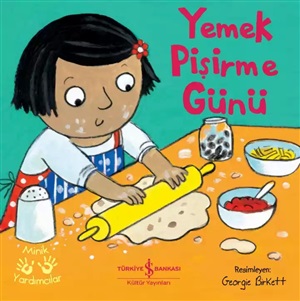 YEMEK PİŞİRME GÜNÜ - MİNİK YARDIMCILAR