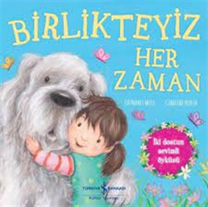 BİRLİKTEYİZ HER ZAMAN