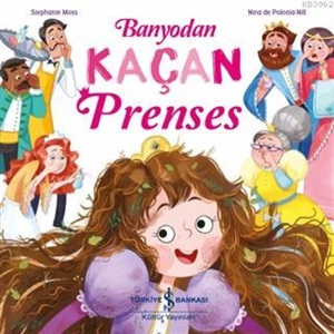 BANYODAN KAÇAN PRENSES