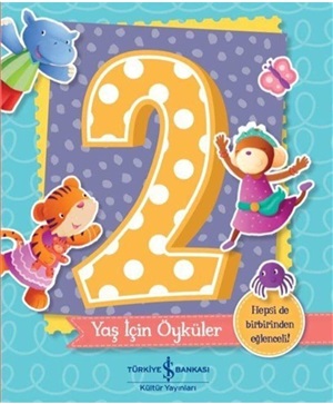 2 YAŞ İÇİN ÖYKÜLER