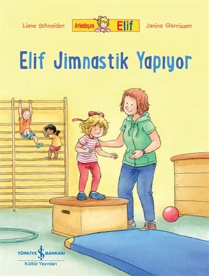 ARKADAŞIM ELİF-ELİF JİMNASTİK YAPIYOR