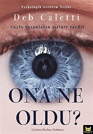 Ona Ne Oldu?[WHAT'S BECOME OF HER]