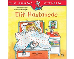 ELİF HASTANEDE