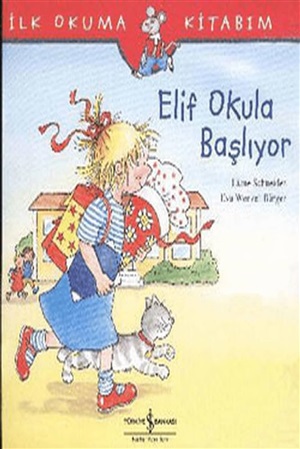 ELİF OKULA BAŞLIYOR
