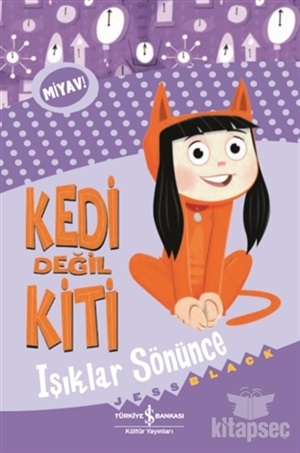 KEDİ DEĞİL KİTİ - IŞIKLAR SÖNÜNCE