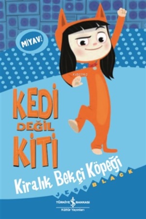 KEDİ DEĞİL KİTİ - KİRALIK BEKÇİ KÖPEĞİ