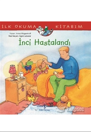 İNCİ HASTALANDI