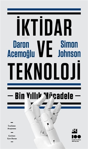 İktidar ve Teknoloji - Bin Yıllık Mücadele