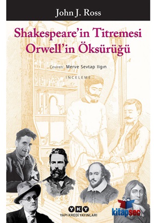 SHAKESPEARE’IN TİTREMESİ ORWELL’IN ÖKSÜRÜĞÜ 3.BASKI