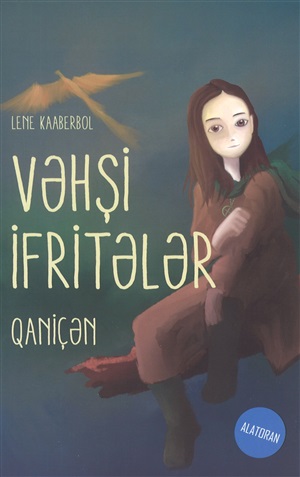 Lene Kaaberbol. Vəhşi ifritələr (Qaniçən)