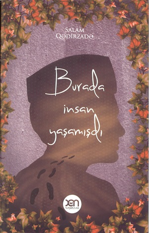 Burada insan yaşamışdı