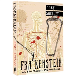 Frankenstein; or, The Modern Prometheus