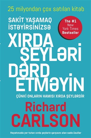 Xırda şəyləri dərd etməyin