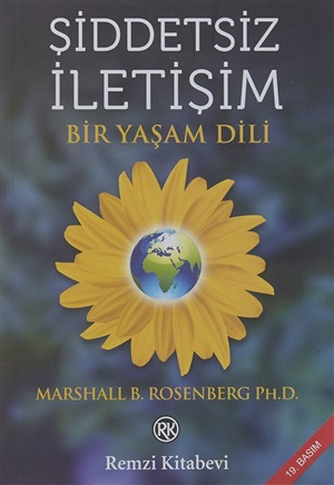 Şiddetsiz İletişim - Bir Yaşam Dili