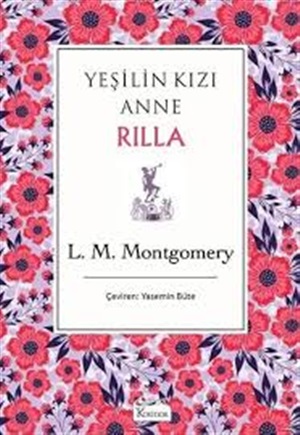 Yeşilin Kızı Anne 8 - Rilla (Ciltli)