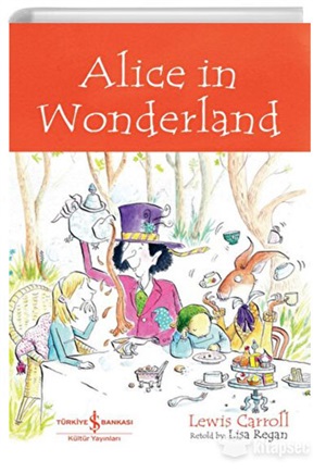 Chıldren‘S Clas.-Alıce In Wonderland (İngilizce Kitap)