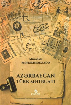 Azərbaycan Türk mətbuatı (Mirzəbala Məhəmmədzadə)