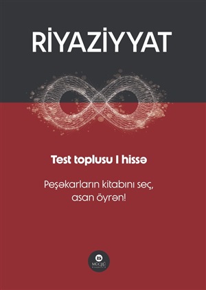 Riyaziyyat test toplusu. 1-ci hissə